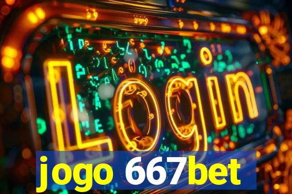 jogo 667bet